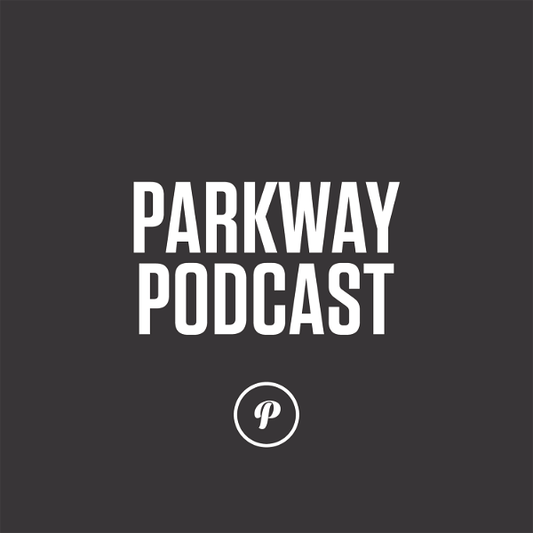 Artwork for Parkway Podcast