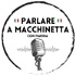 Parlare a Macchinetta | Impara l'italiano vero 🇮🇹