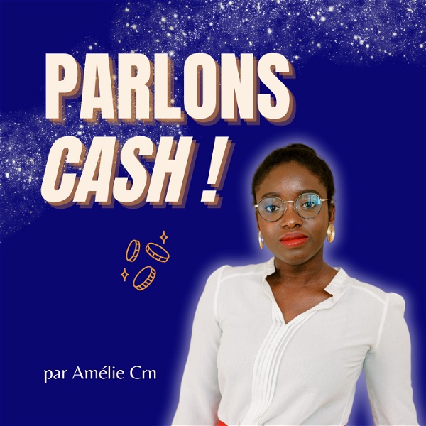 Artwork for Parlons Cash ! Money Mindset & Investissement ✨