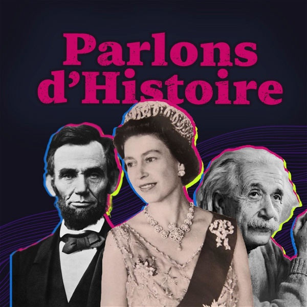 Artwork for Parlons d'Histoire by La Libre