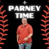 Parney Time