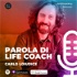 Parola di Life Coach - Carlo Loiudice