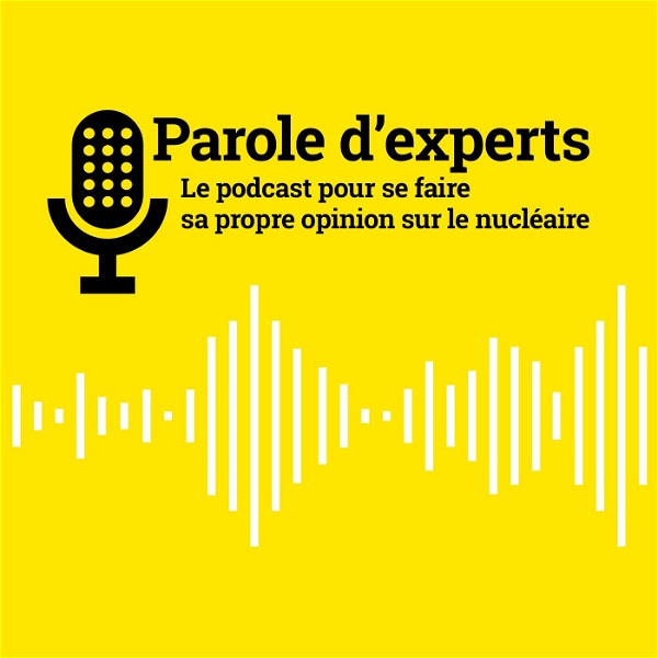 Artwork for Parole d’experts Orano, le podcast pour se faire sa propre opinion sur le nucléaire