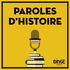 Paroles d'histoire