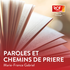 Paroles et chemins de prière · RCF Cœur de Champagne
