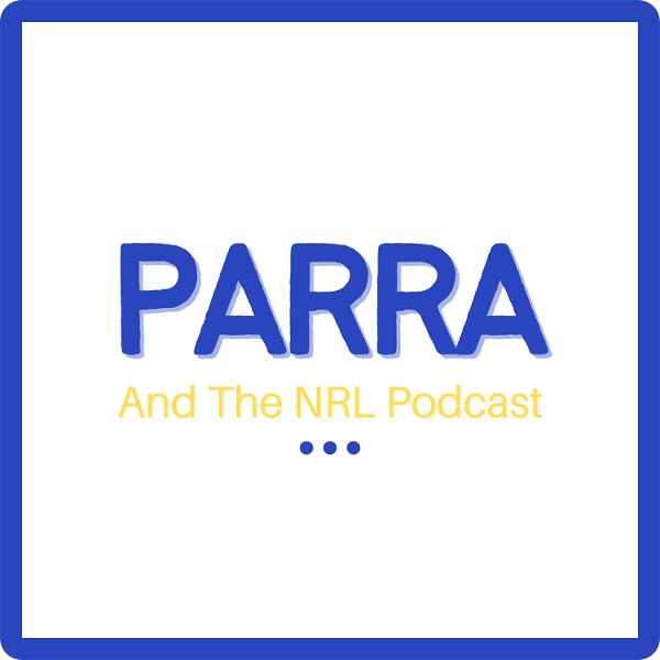Artwork for Parra and the NRL Podcast