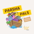 Parsha Pals