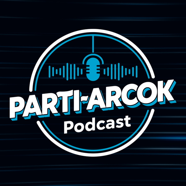 Artwork for Parti-Arcok Podcast
