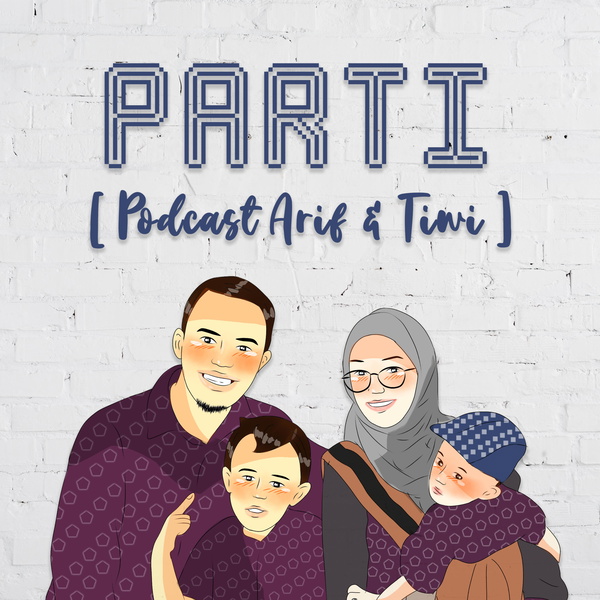 Artwork for PARTI (Podcast Arif & Tiwi)
