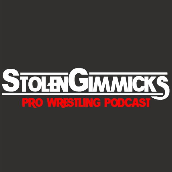 Artwork for Stolen Gimmicks! Pro Wrestling Podcast