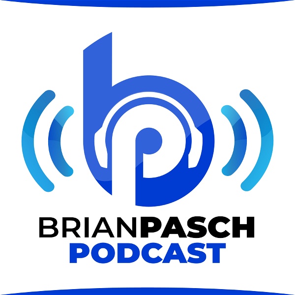 Artwork for Brian Pasch Podcast