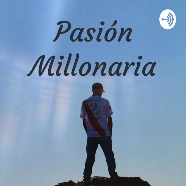 Artwork for Pasión Millonaria Podcast