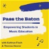 Pass the Baton: Empowering Students in Music Education, a Podcast for Music Teachers