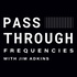 Pass-Through Frequencies