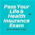 Pass Your Life And Health Insurance Exam