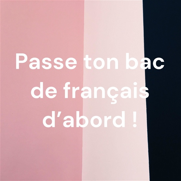 Artwork for Passe ton bac de français d'abord !