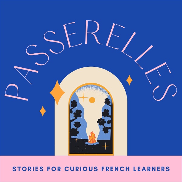 Artwork for Passerelles : a French podcast for intermediate learners