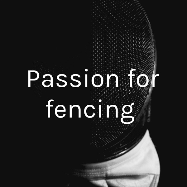 Artwork for Passion for fencing