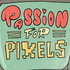 Passion for Pixels Retro Gaming Podcast