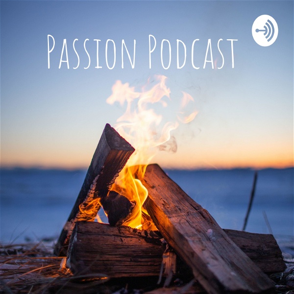 Artwork for Passion Podcast