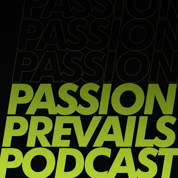 Artwork for Passion Prevails Podcast