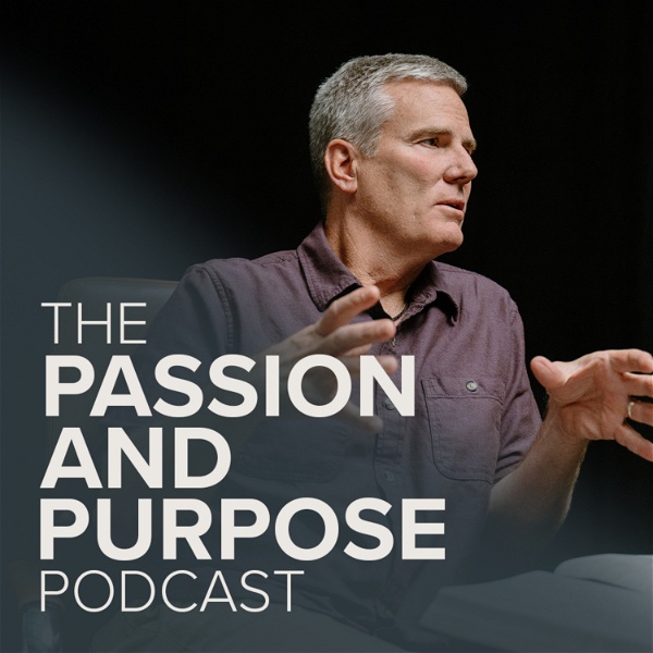 Artwork for Passion & Purpose: A Podcast with Jimmy Seibert & The Antioch Movement