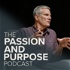 Passion & Purpose: A Podcast with Jimmy Seibert & The Antioch Movement