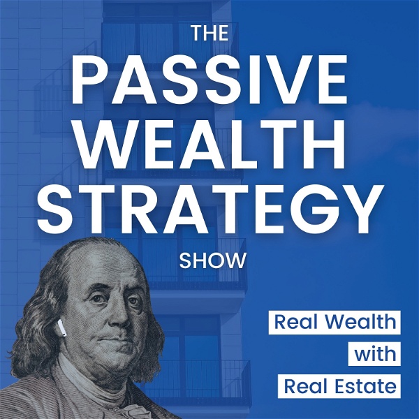 Artwork for Passive Wealth Strategy Show
