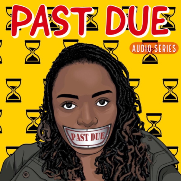 Artwork for Past Due Audio Series