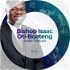 Bishop Isaac Oti-Boateng Audio Podcast