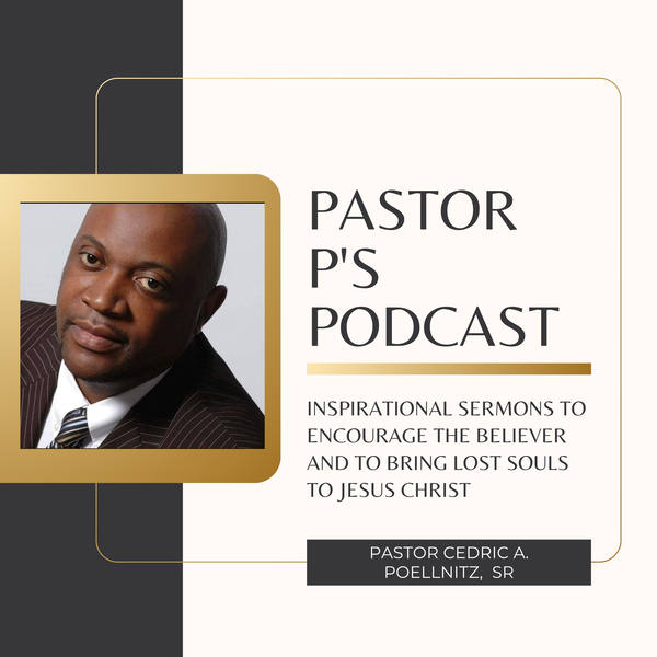 Artwork for Pastor P's Podcast