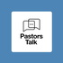 Pastors Talk - A podcast by 9Marks