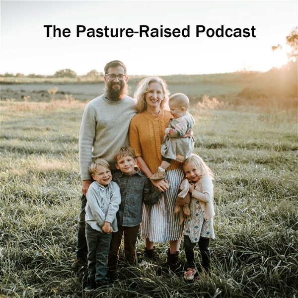 Artwork for Pasture-Raised Podcast