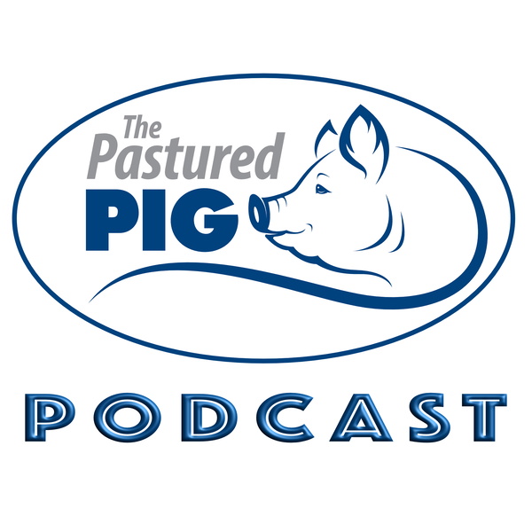Artwork for Pastured Pig Podcast