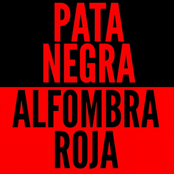 Artwork for Pata Negra, Alfombra Roja.