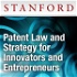 Patent Law and Strategy for Innovators and Entrepreneurs