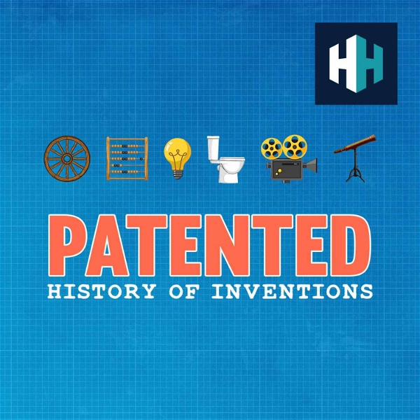 Artwork for Patented: History of Inventions