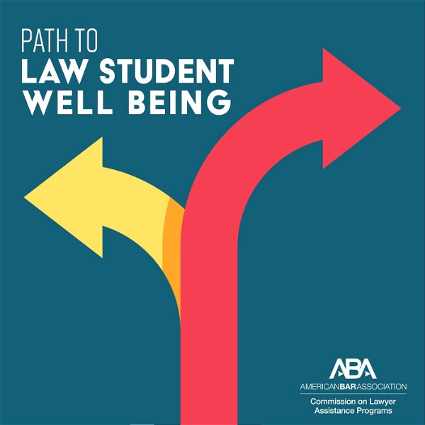 Artwork for Path to Law Student Well Being