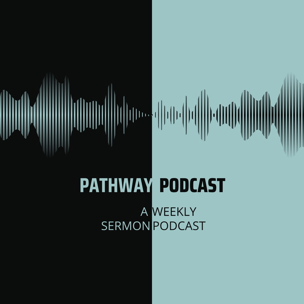 Artwork for Pathway Podcast