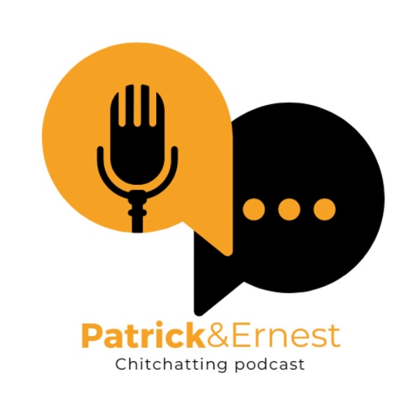 Artwork for Patrick & Ernest's Podcast