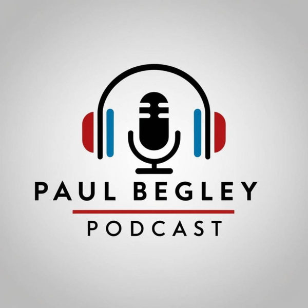 Artwork for Paul Begley Podcast