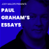 Paul Graham's Essays Prepared by Joey Malope