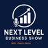 Paul R. Gloria: Next Level Business Power Podcast
