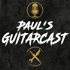 Paul‘s Guitarcast