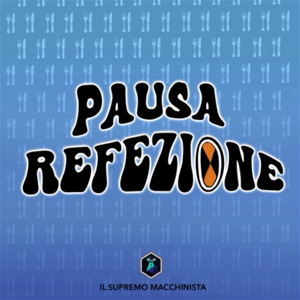 Artwork for Pausa Refezione by Il Supremo macchinista