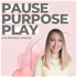 Pause Purpose Play
