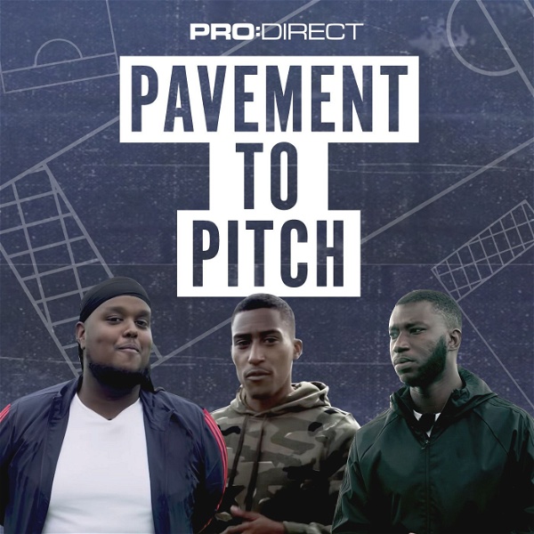 Artwork for Pavement To Pitch with Chunkz, Yung Filly & Harry Pinero