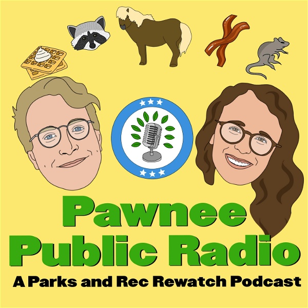 Artwork for Pawnee Public Radio: A Parks and Rec Rewatch Podcast