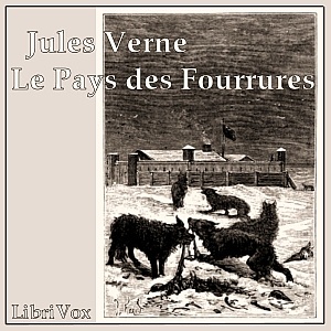 Artwork for Pays des fourrures, Le by Jules Verne (1828