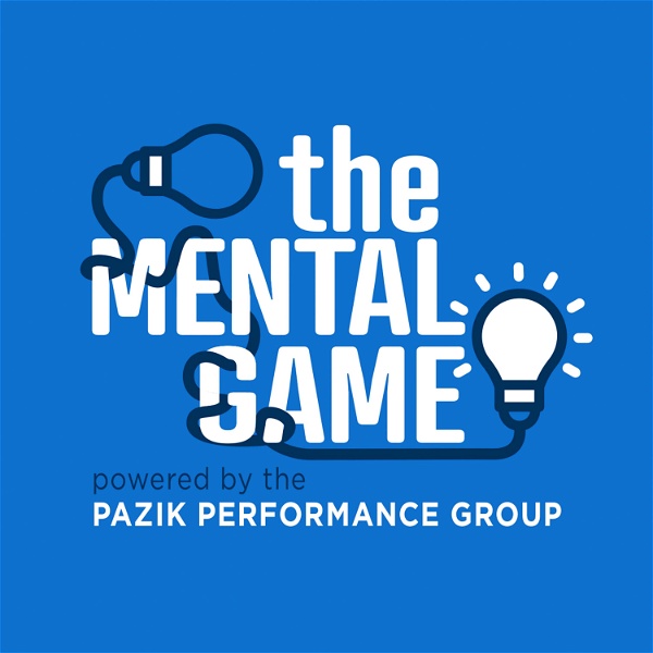 Artwork for The Mental Game Powered by The Pazik Performance Group